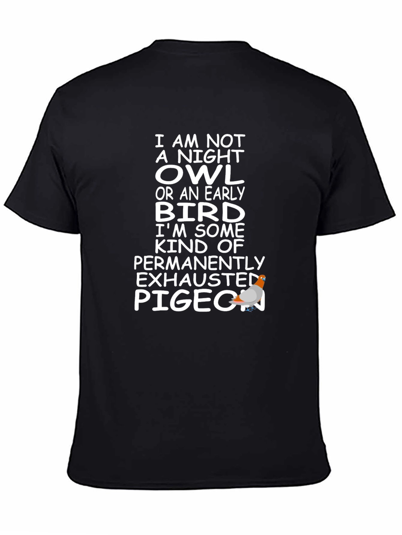 Humorous Exhausted Pigeon T-Shirt