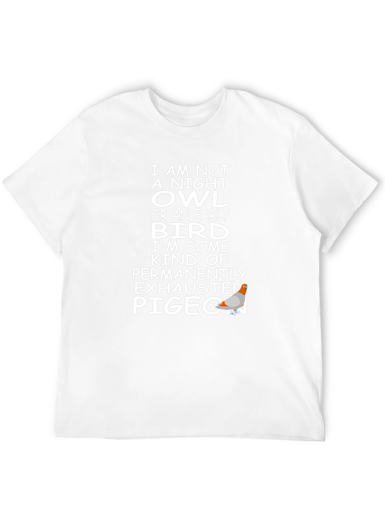 Humorous Exhausted Pigeon T-Shirt