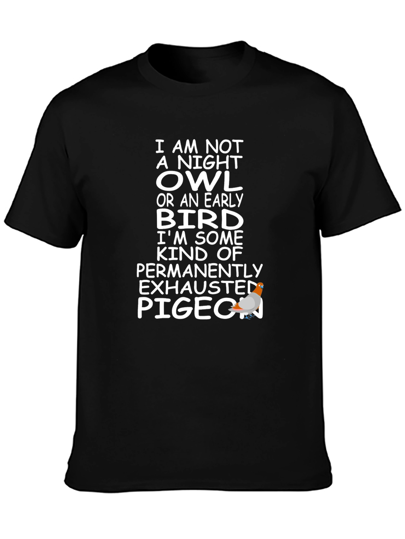Humorous Exhausted Pigeon T-Shirt
