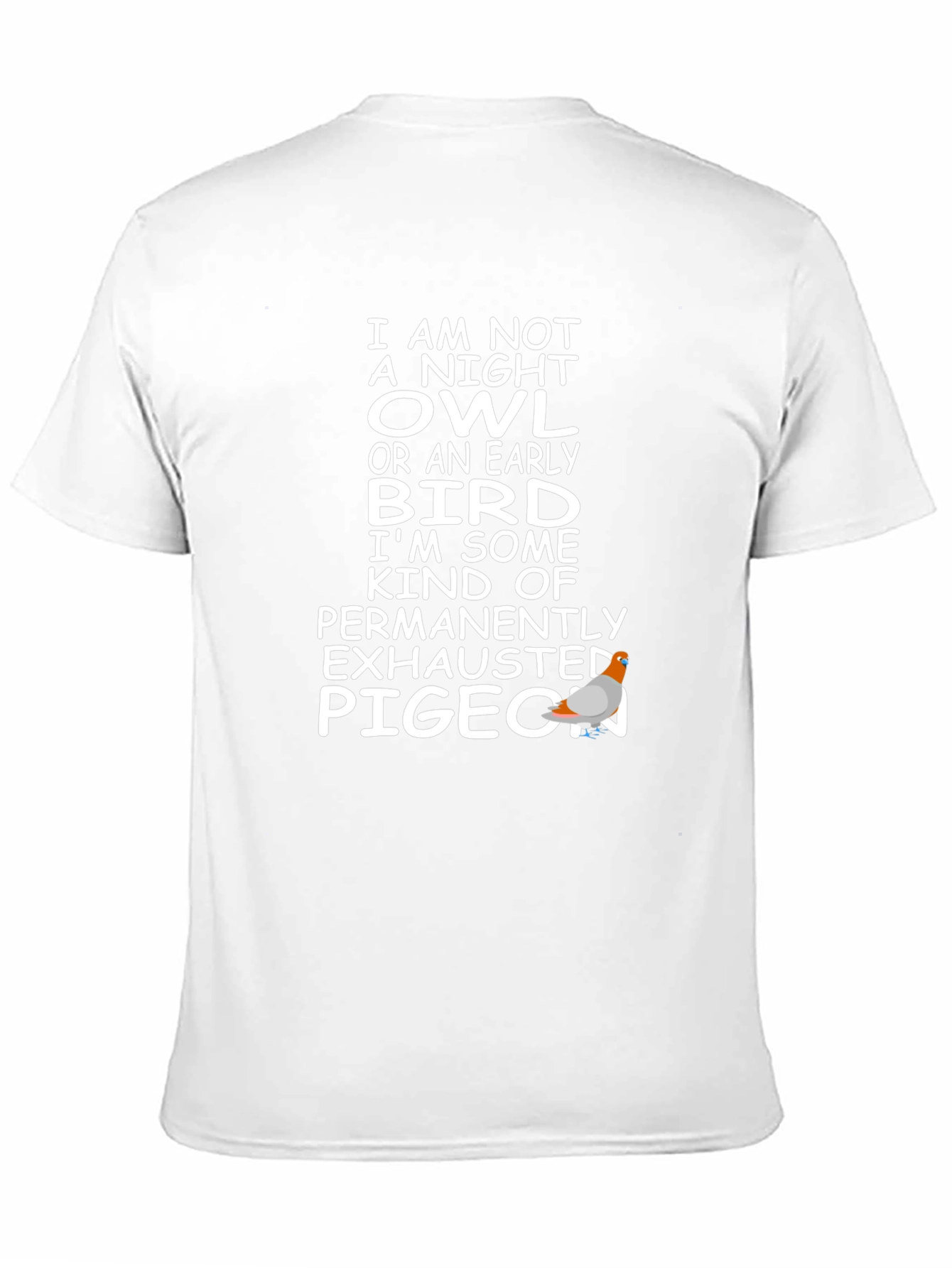 Humorous Exhausted Pigeon T-Shirt