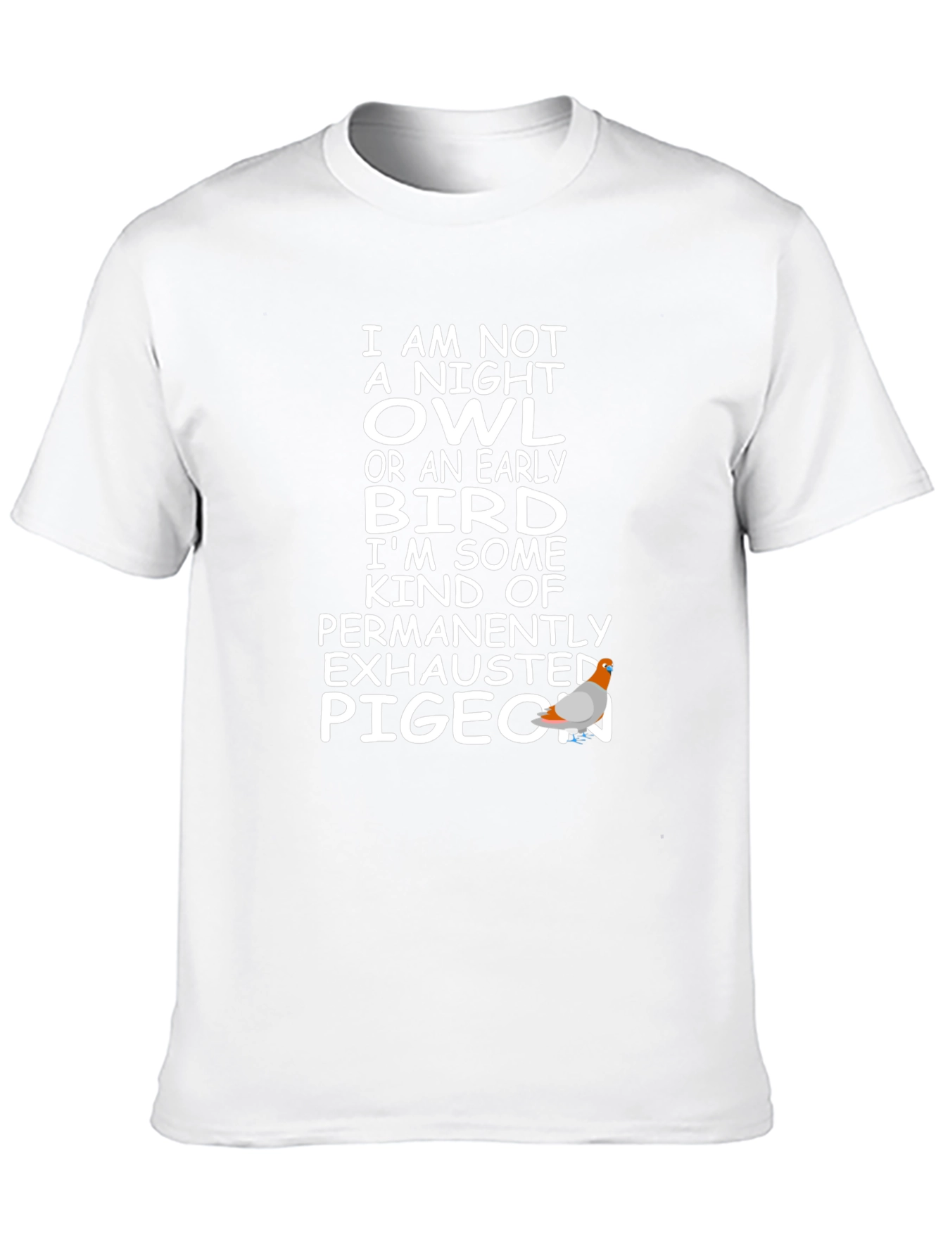 Humorous Exhausted Pigeon T-Shirt