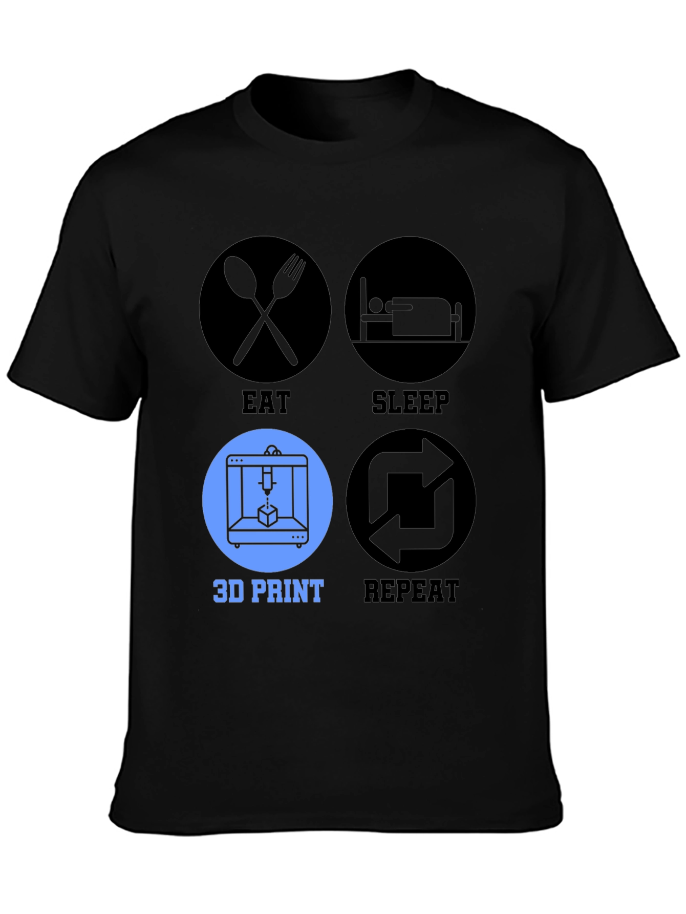 Eat Sleep 3D Print Repeat T-Shirt