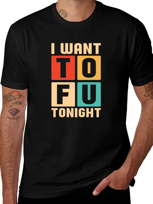 I Want Tofu Tonight Graphic Tee - Trendy Vegan Style