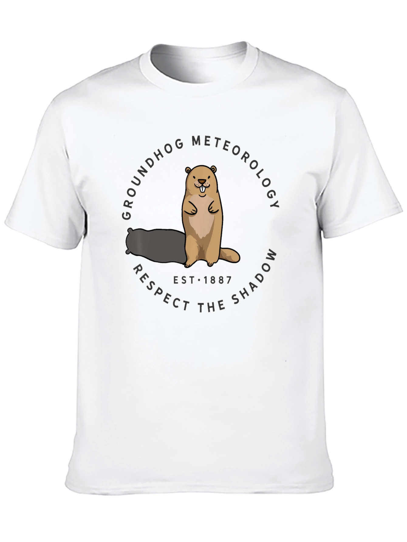 Groundhog Meteorology T-Shirt - Respect the Shadow