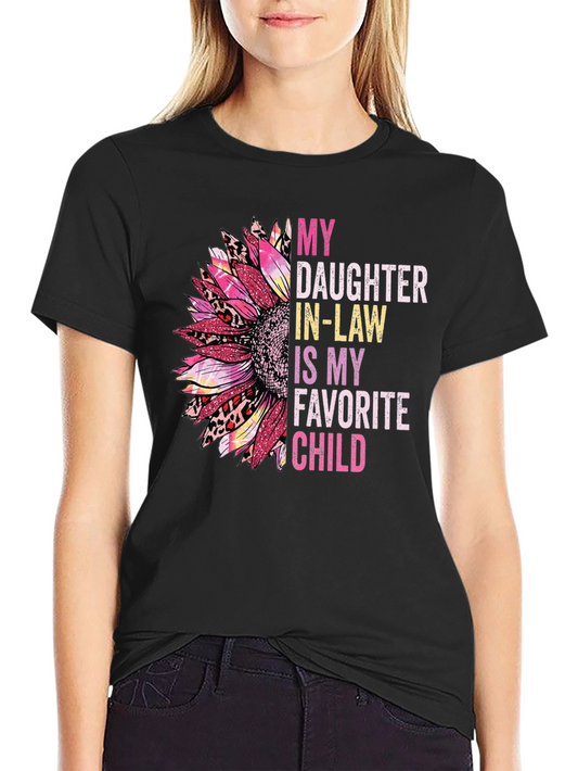 Daughter In-Law Favorite Child T-Shirt