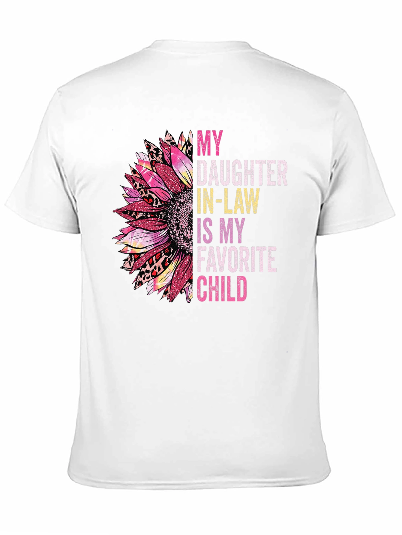 Daughter In-Law Favorite Child T-Shirt