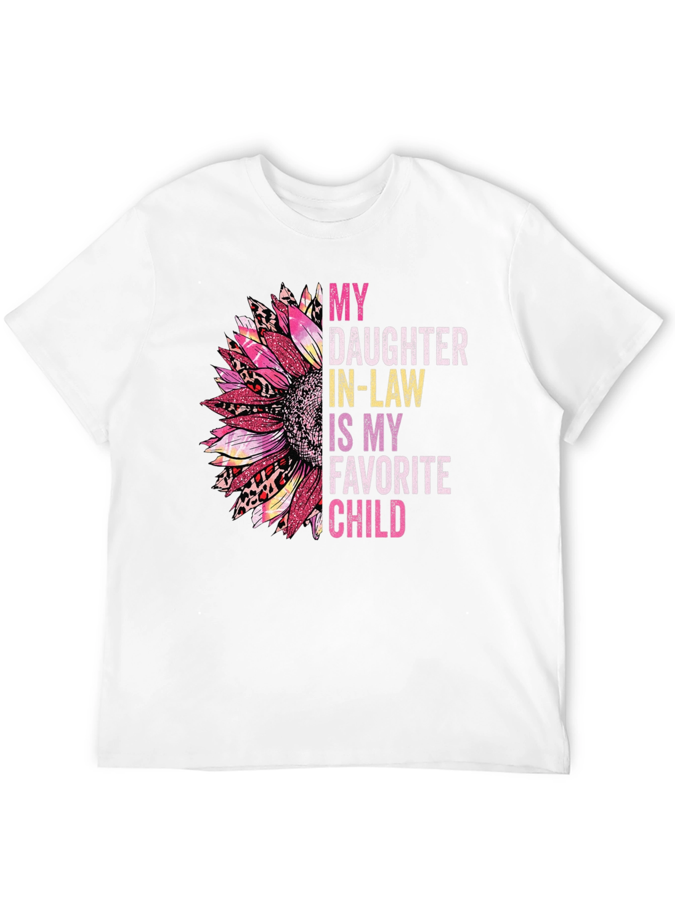 Daughter In-Law Favorite Child T-Shirt