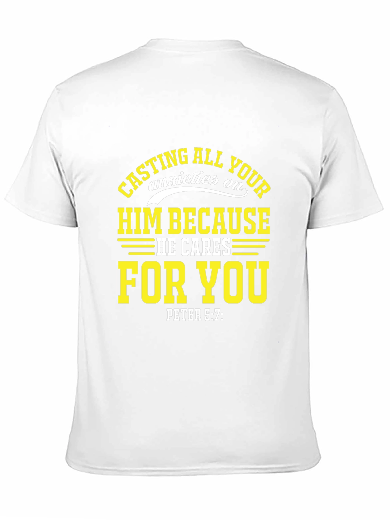 Faith-Inspired T-Shirt: Cast Your Anxieties on Him
