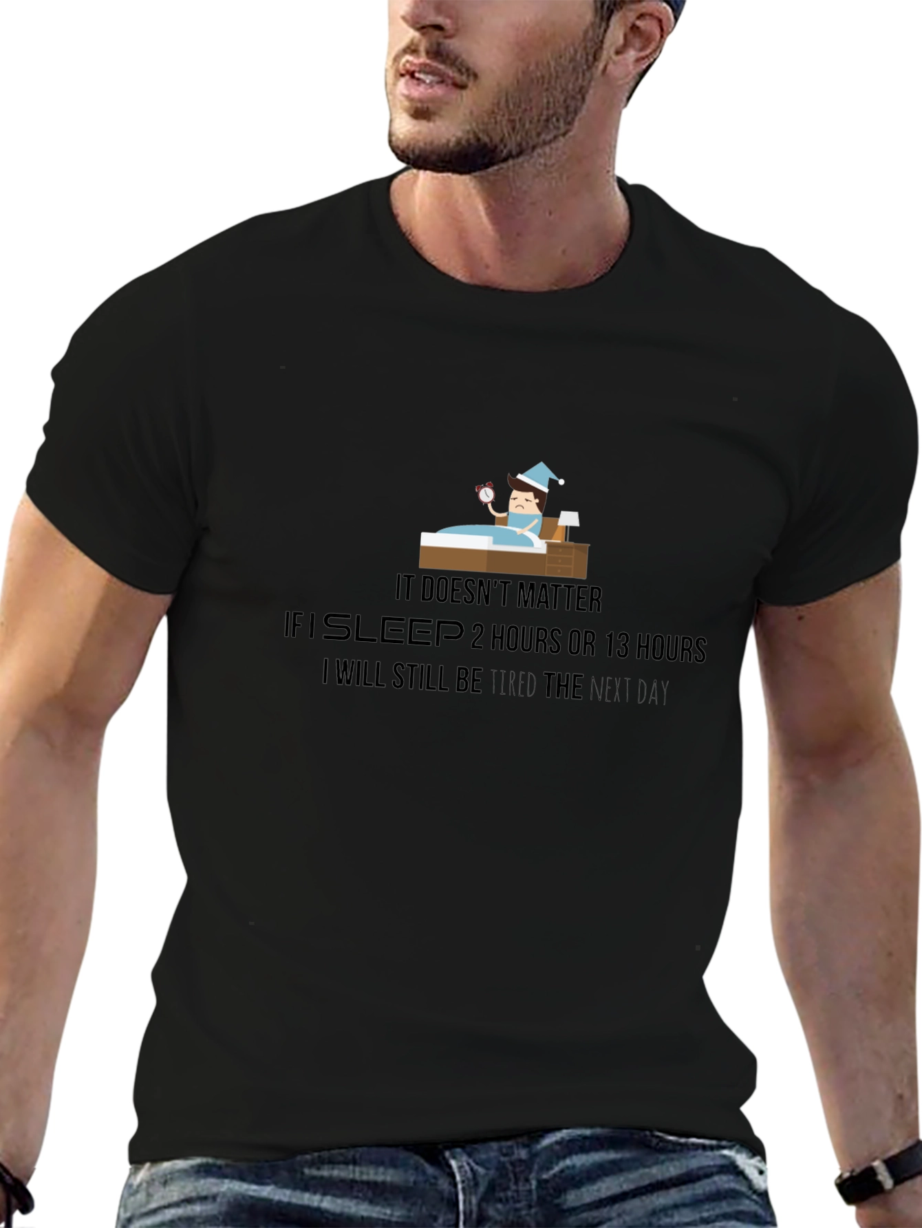 Funny Sleepy Mans T-Shirt - Tired All The Time