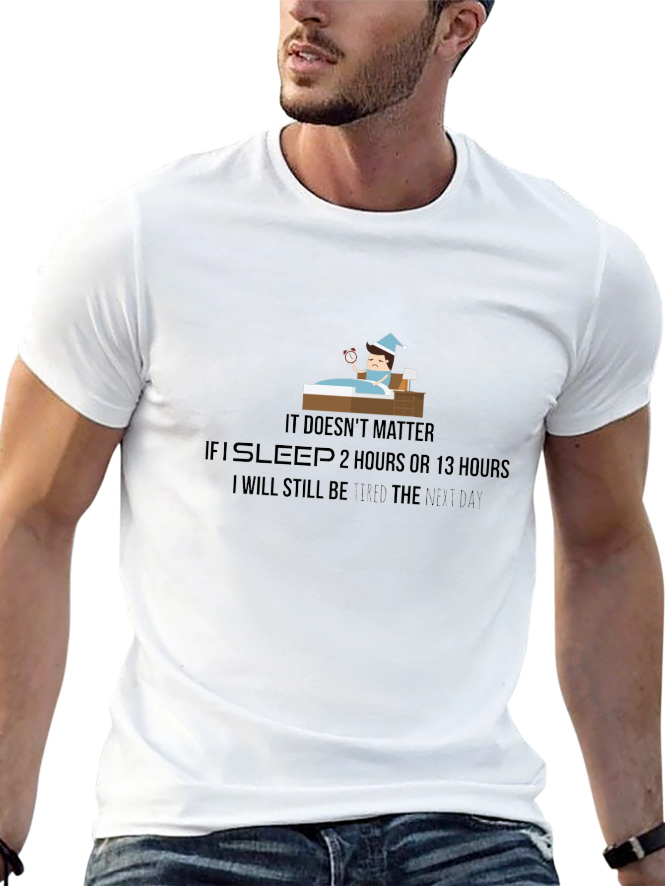Funny Sleepy Mans T-Shirt - Tired All The Time