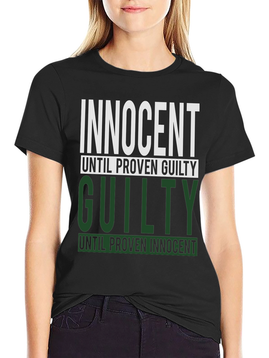 Innocent Until Proven Guilty Black T-Shirt
