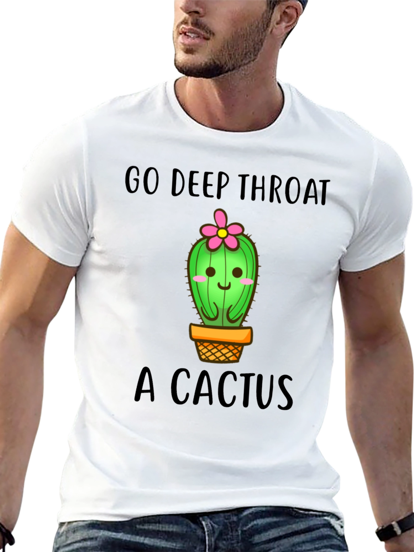 Go Deep Throat a Cactus Funny Graphic Tee