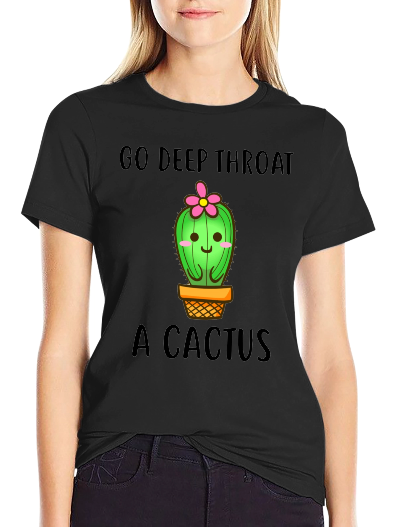 Go Deep Throat a Cactus Funny Graphic Tee