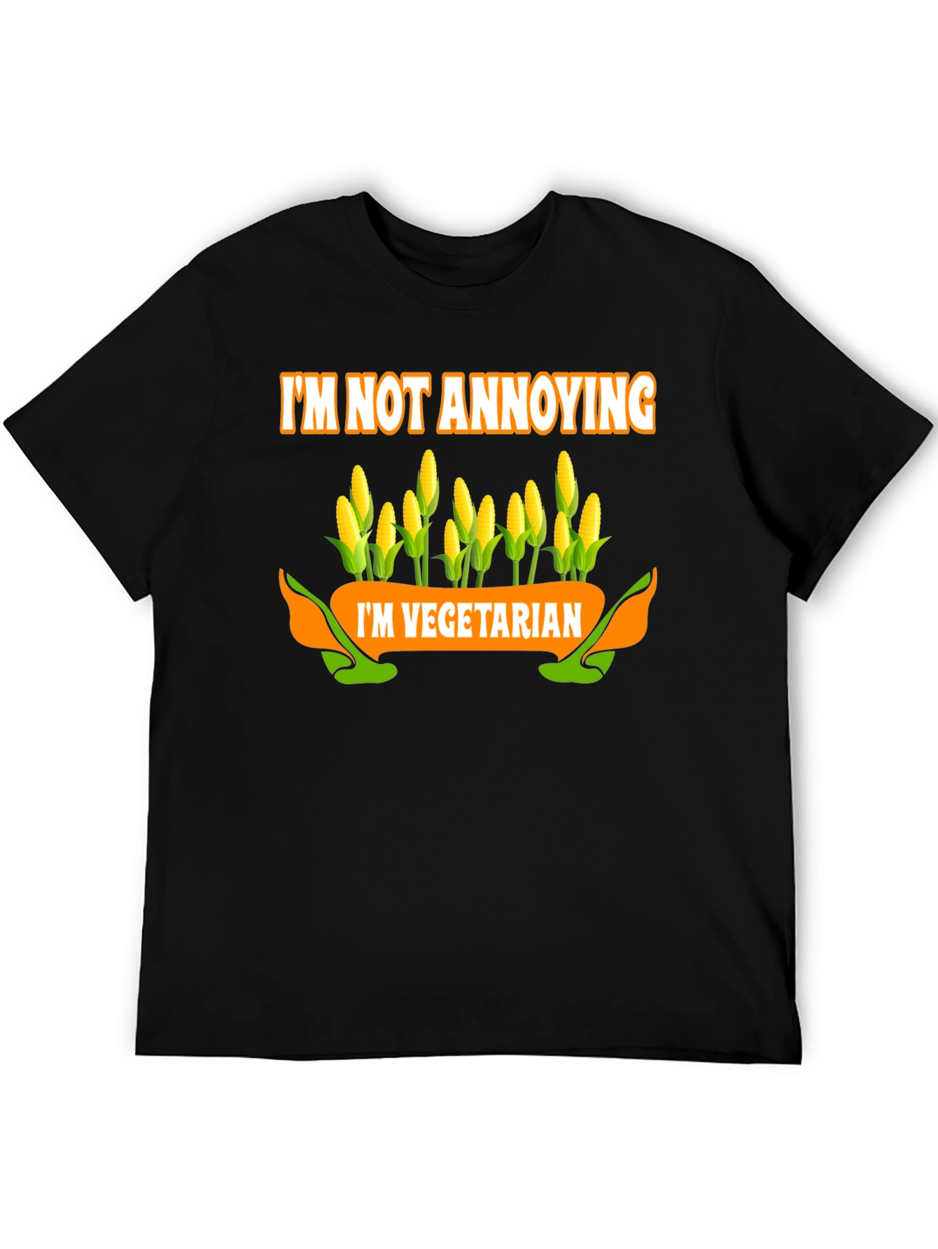 Im Not Annoying Im Vegetarian T-Shirt