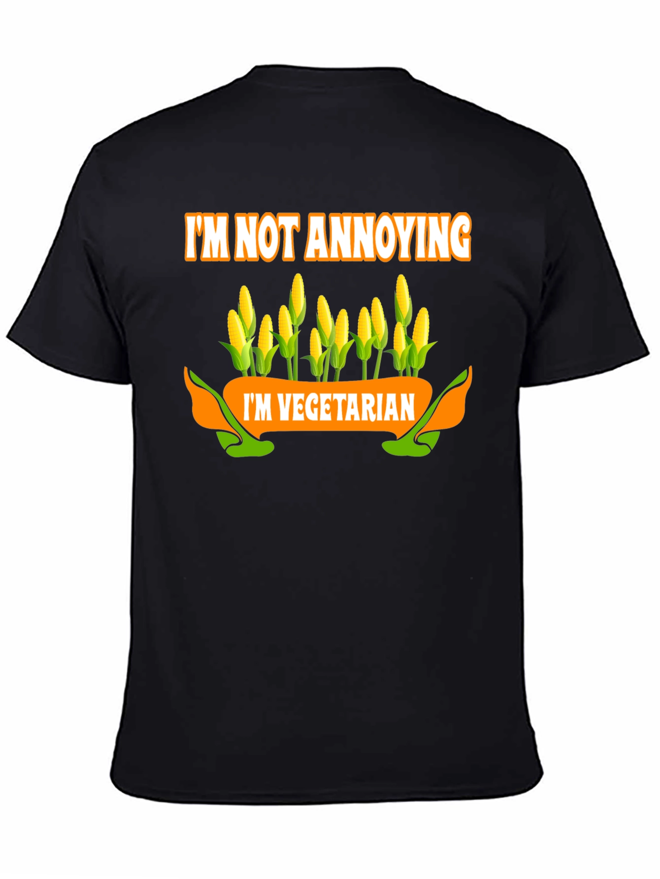 Im Not Annoying Im Vegetarian T-Shirt