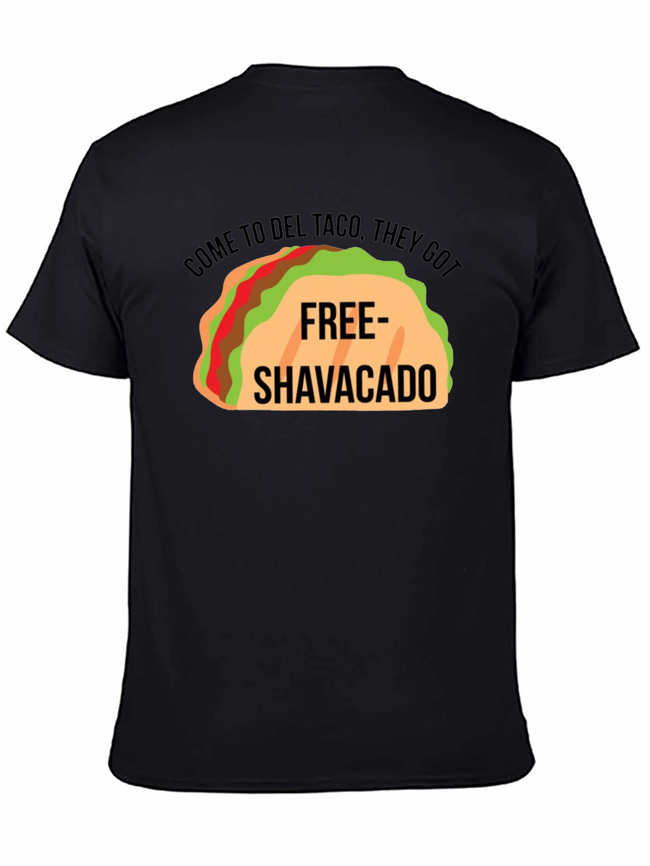 Del Taco Free Shavacado Graphic T-Shirt