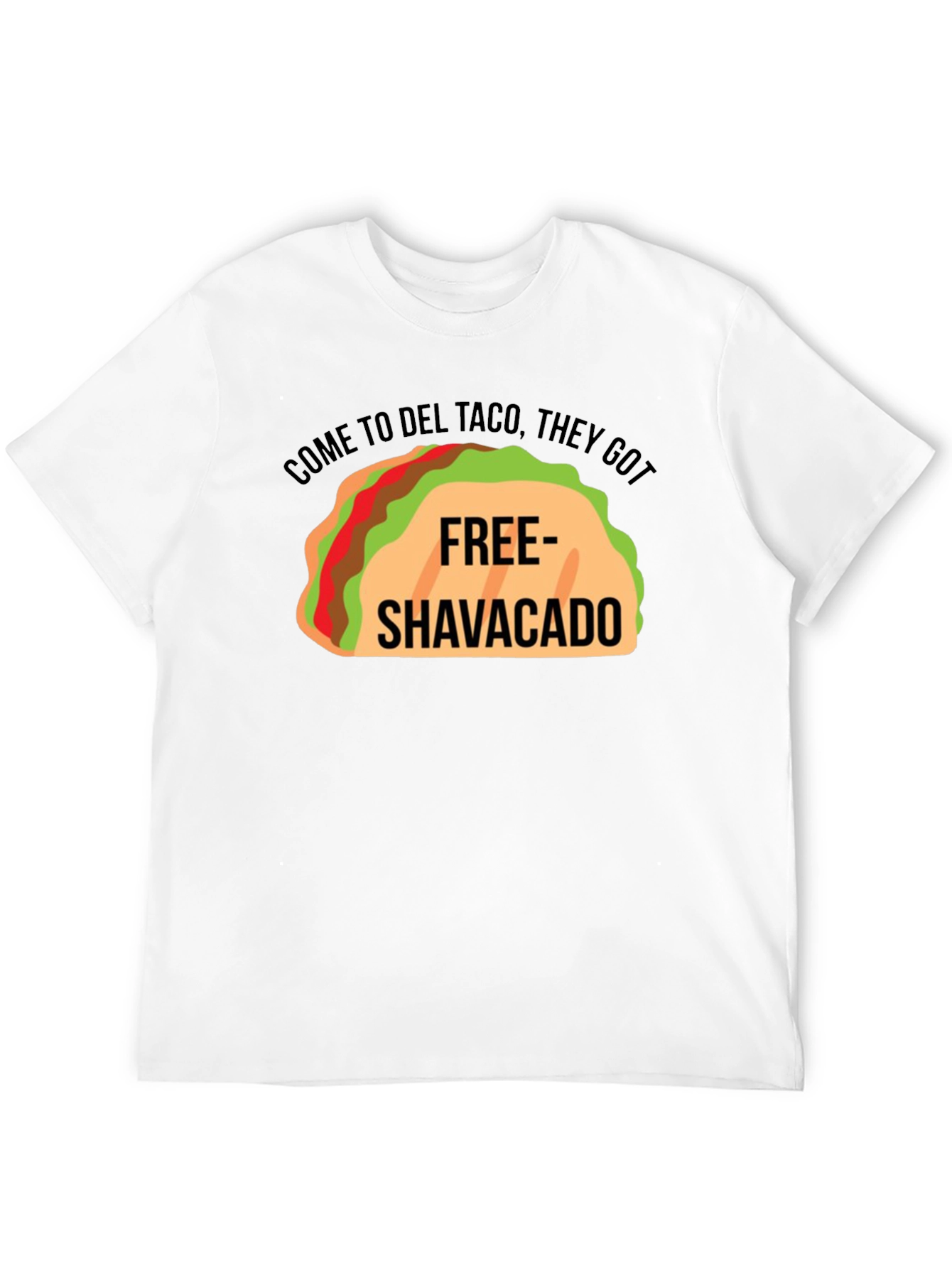 Del Taco Free Shavacado Graphic T-Shirt