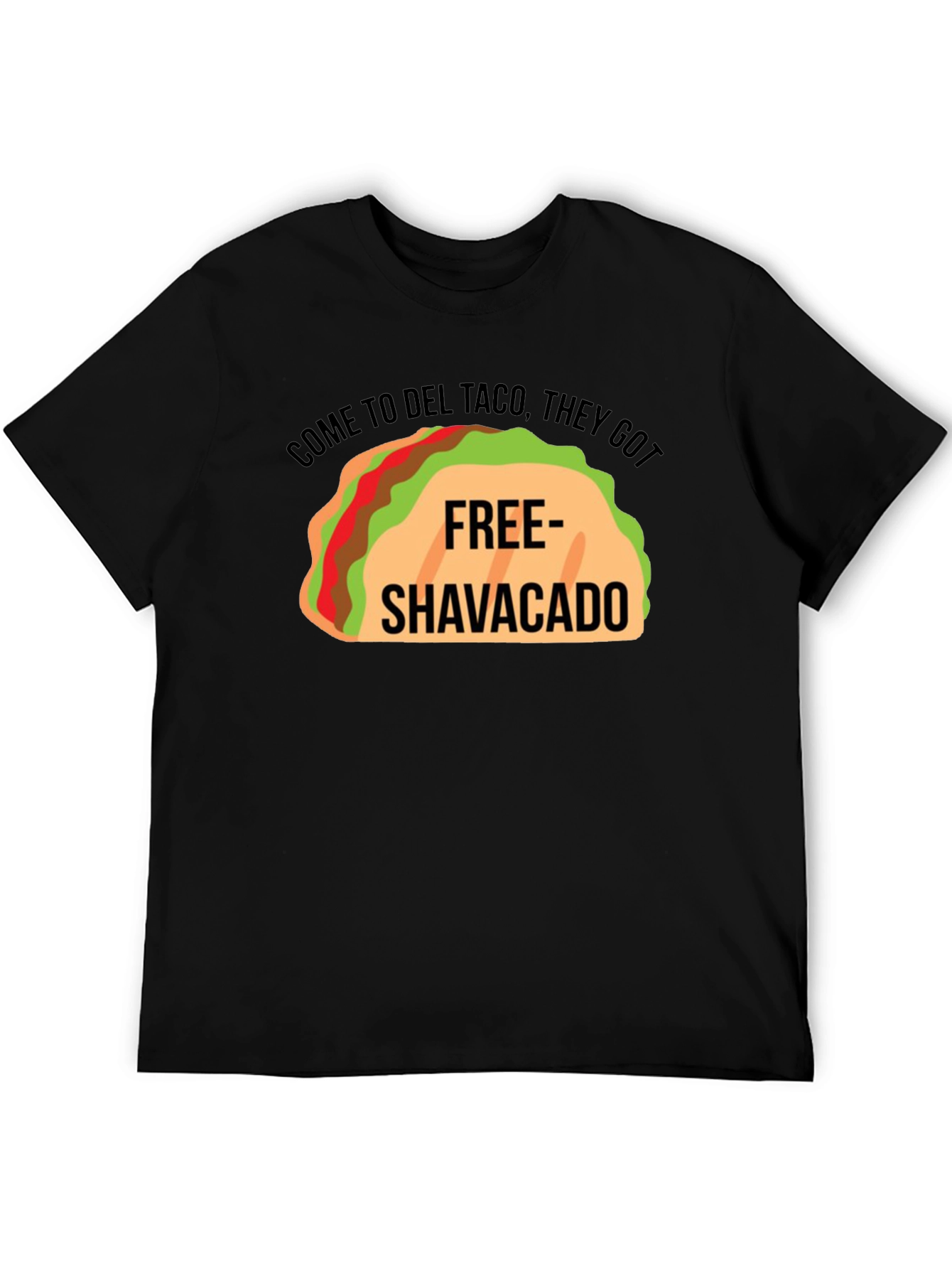 Del Taco Free Shavacado Graphic T-Shirt