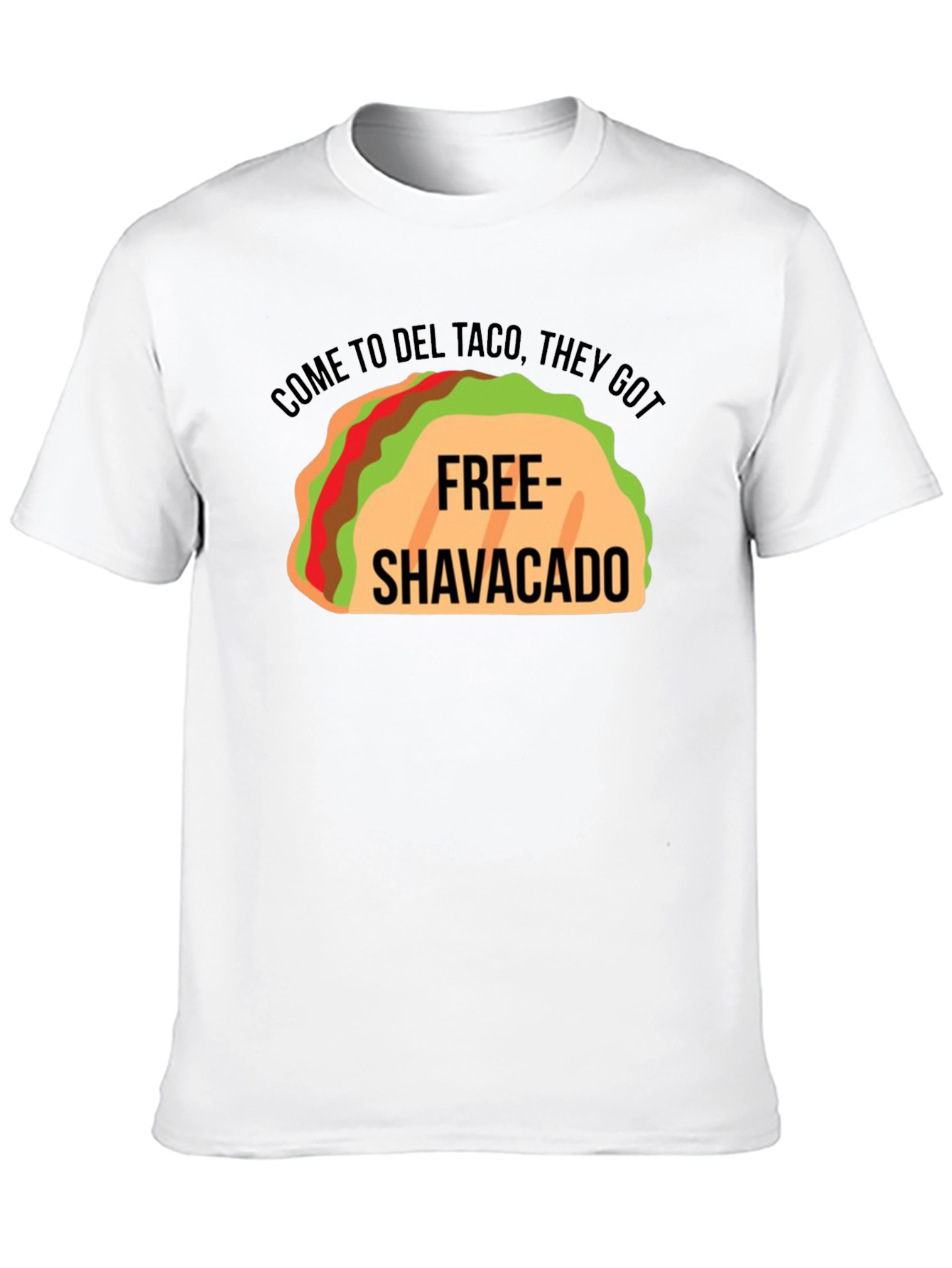 Del Taco Free Shavacado Graphic T-Shirt