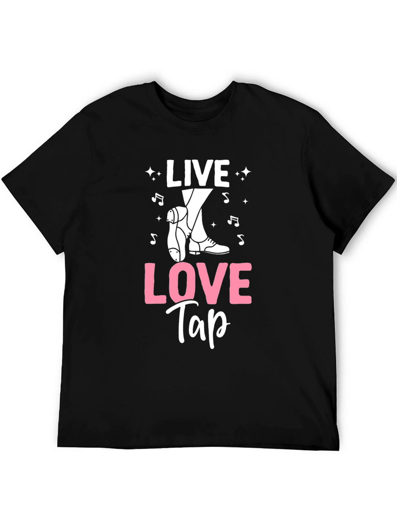 Live Love Tap Dance T-Shirt