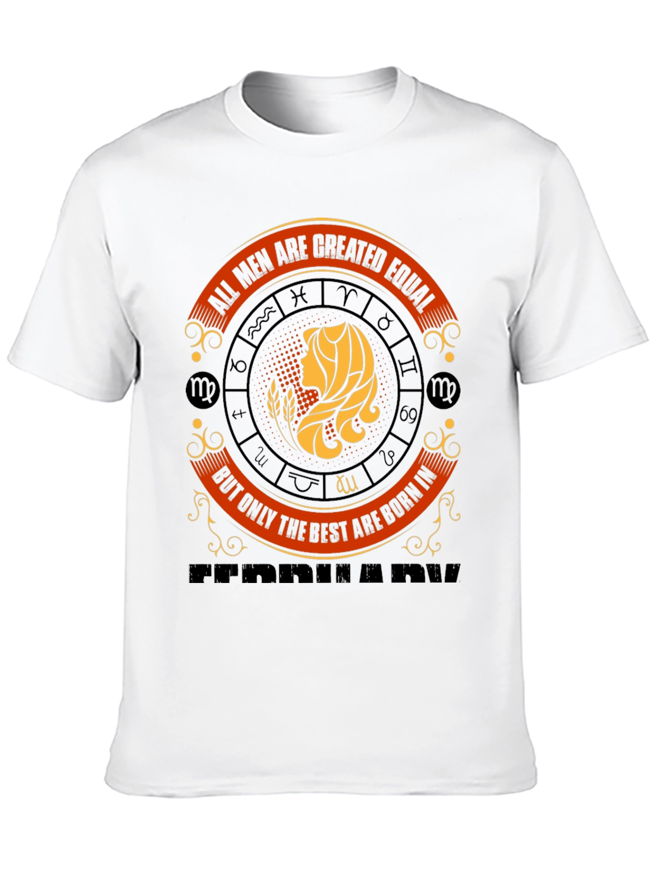 Virgo Zodiac T-Shirt: All Men are Created Equal