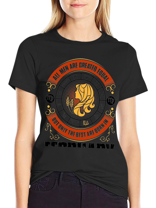 Virgo Zodiac T-Shirt: All Men are Created Equal