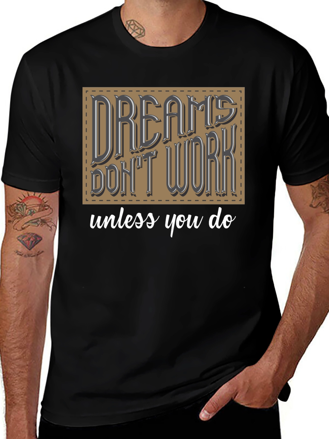 Dreams Dont Work Graphic T-Shirt