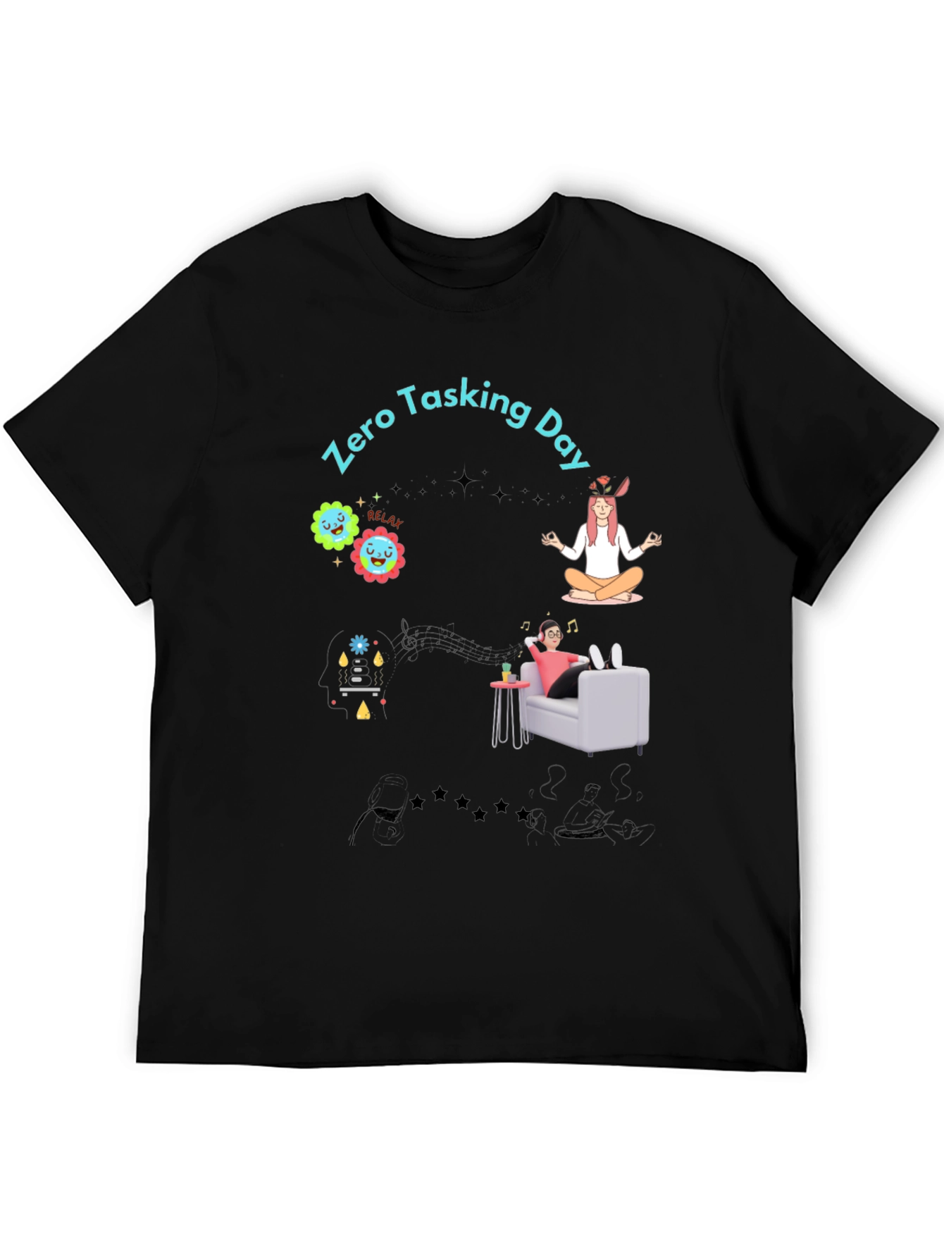 Zero Tasking Day Graphic T-Shirt - Relax & Unwind