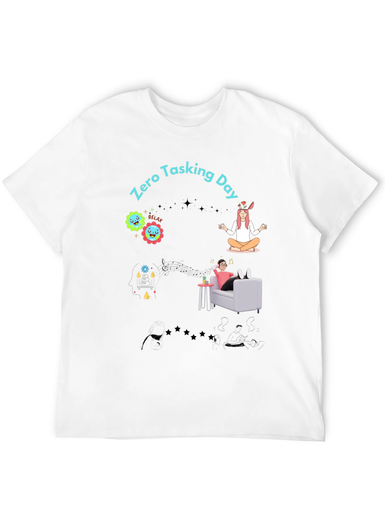 Zero Tasking Day Graphic T-Shirt - Relax & Unwind