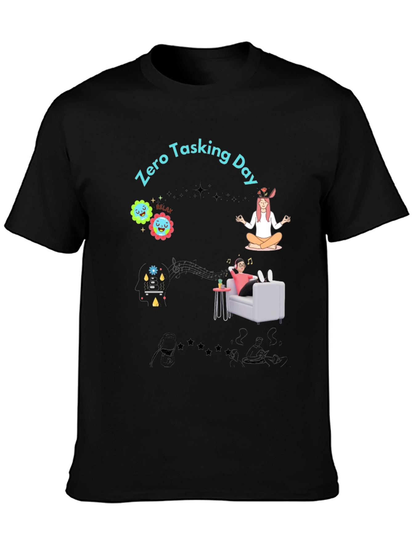Zero Tasking Day Graphic T-Shirt - Relax & Unwind