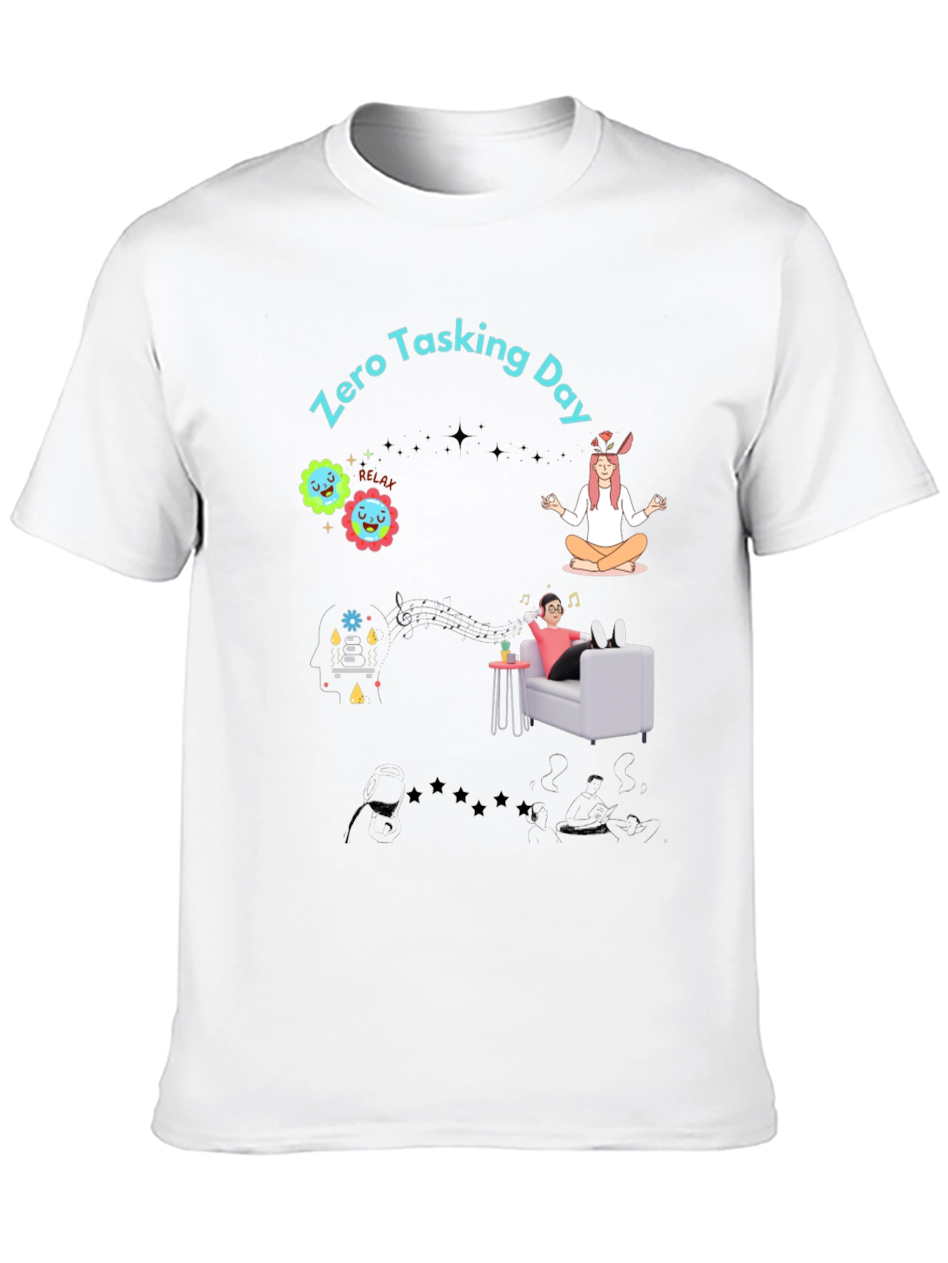 Zero Tasking Day Graphic T-Shirt - Relax & Unwind