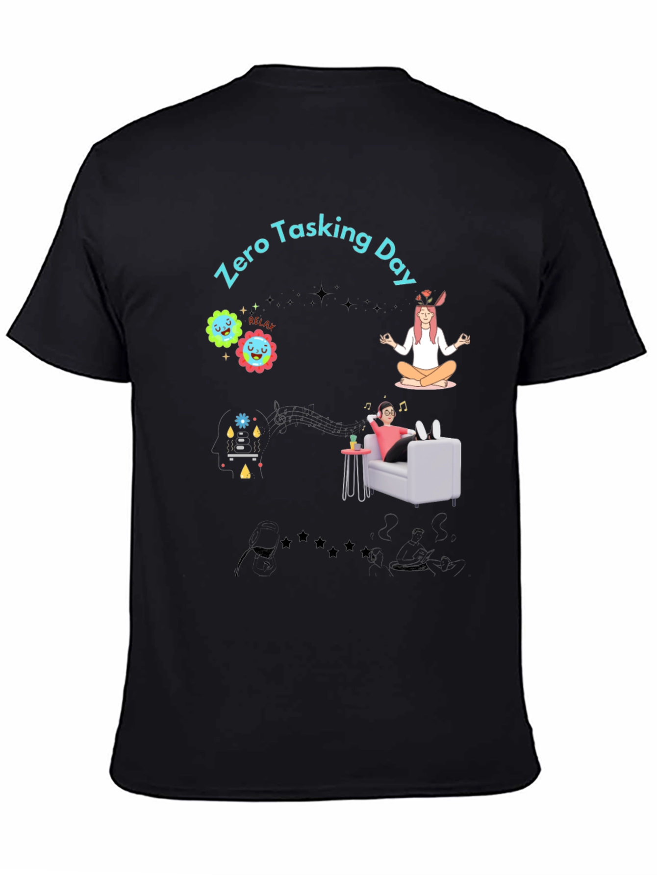 Zero Tasking Day Graphic T-Shirt - Relax & Unwind