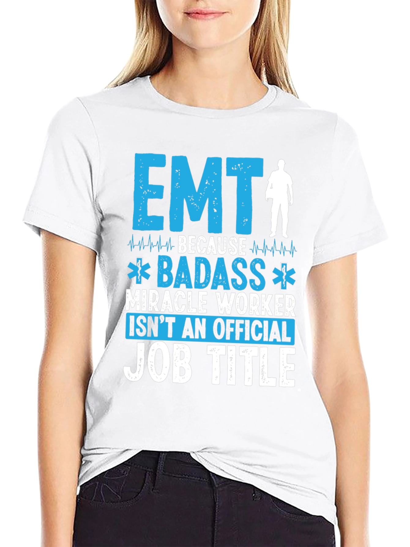 EMT Badass Miracle Worker T-Shirt