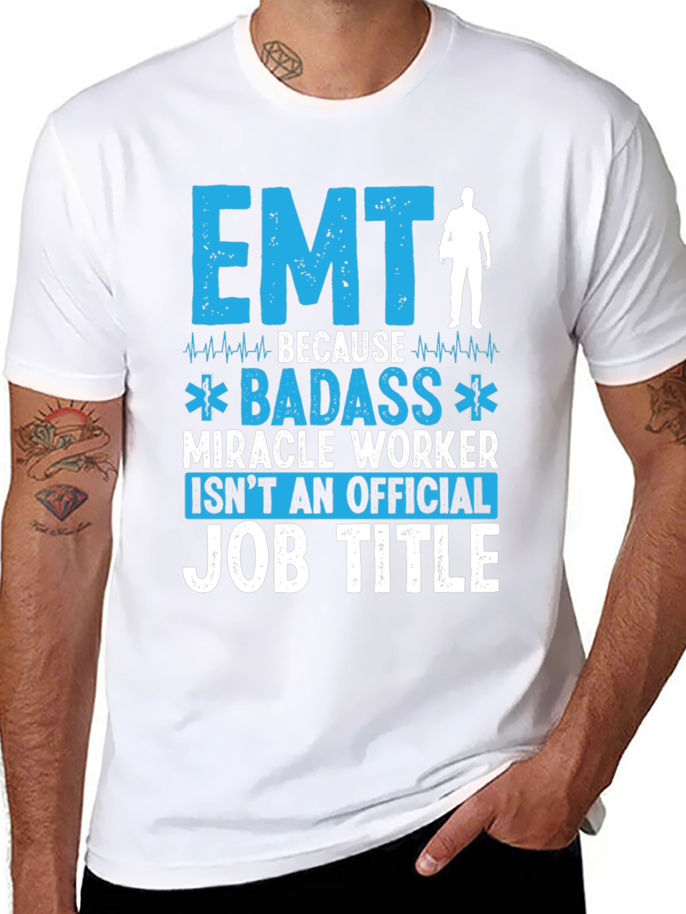 EMT Badass Miracle Worker T-Shirt