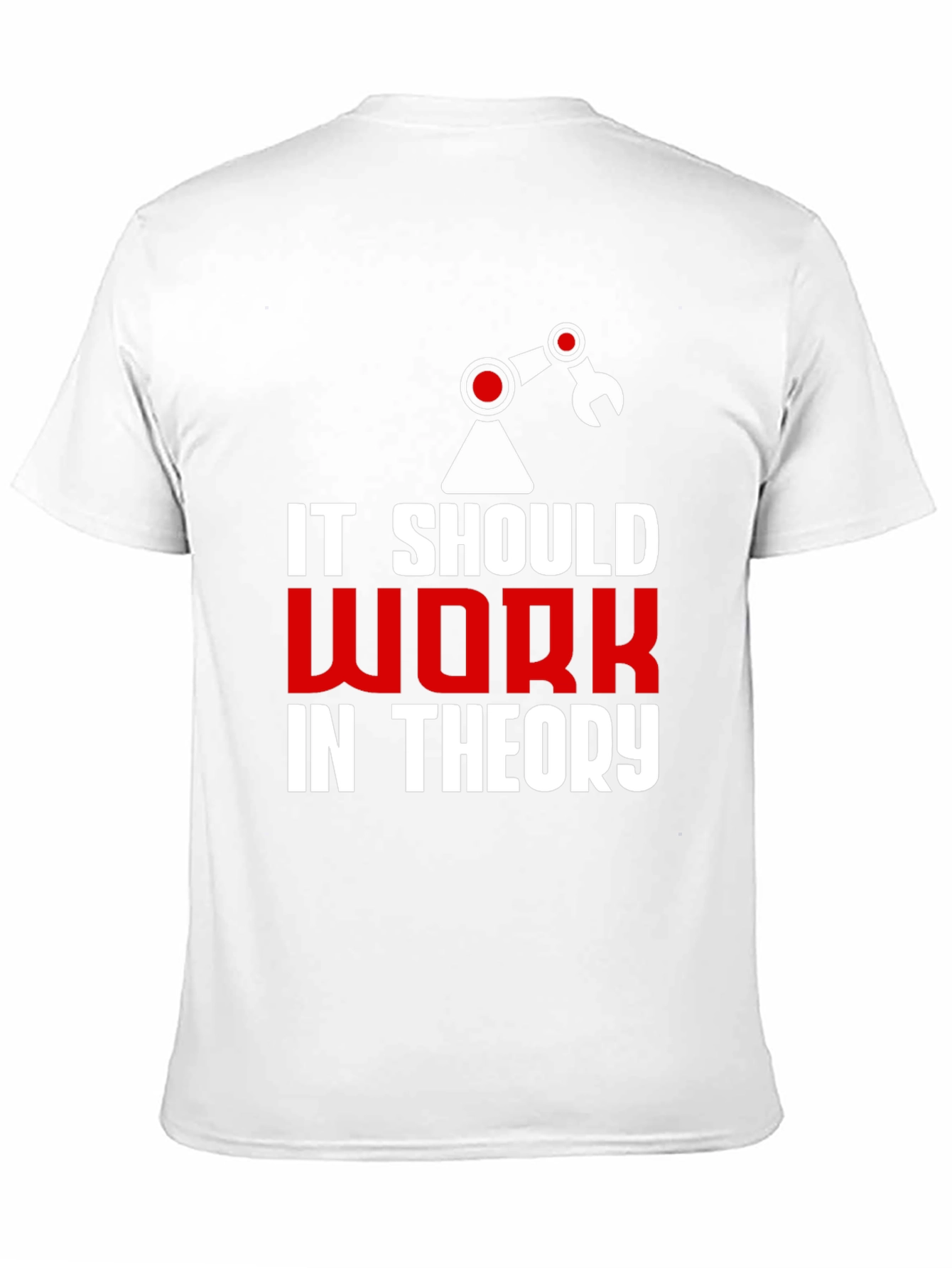 It Should Work In Theory Graphic Tee
