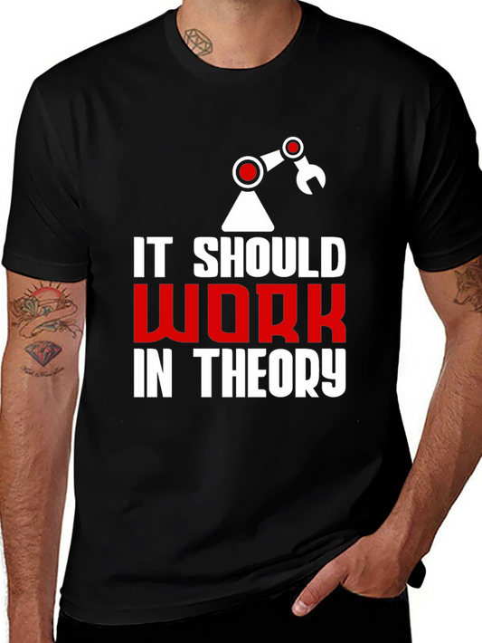 It Should Work In Theory Graphic Tee