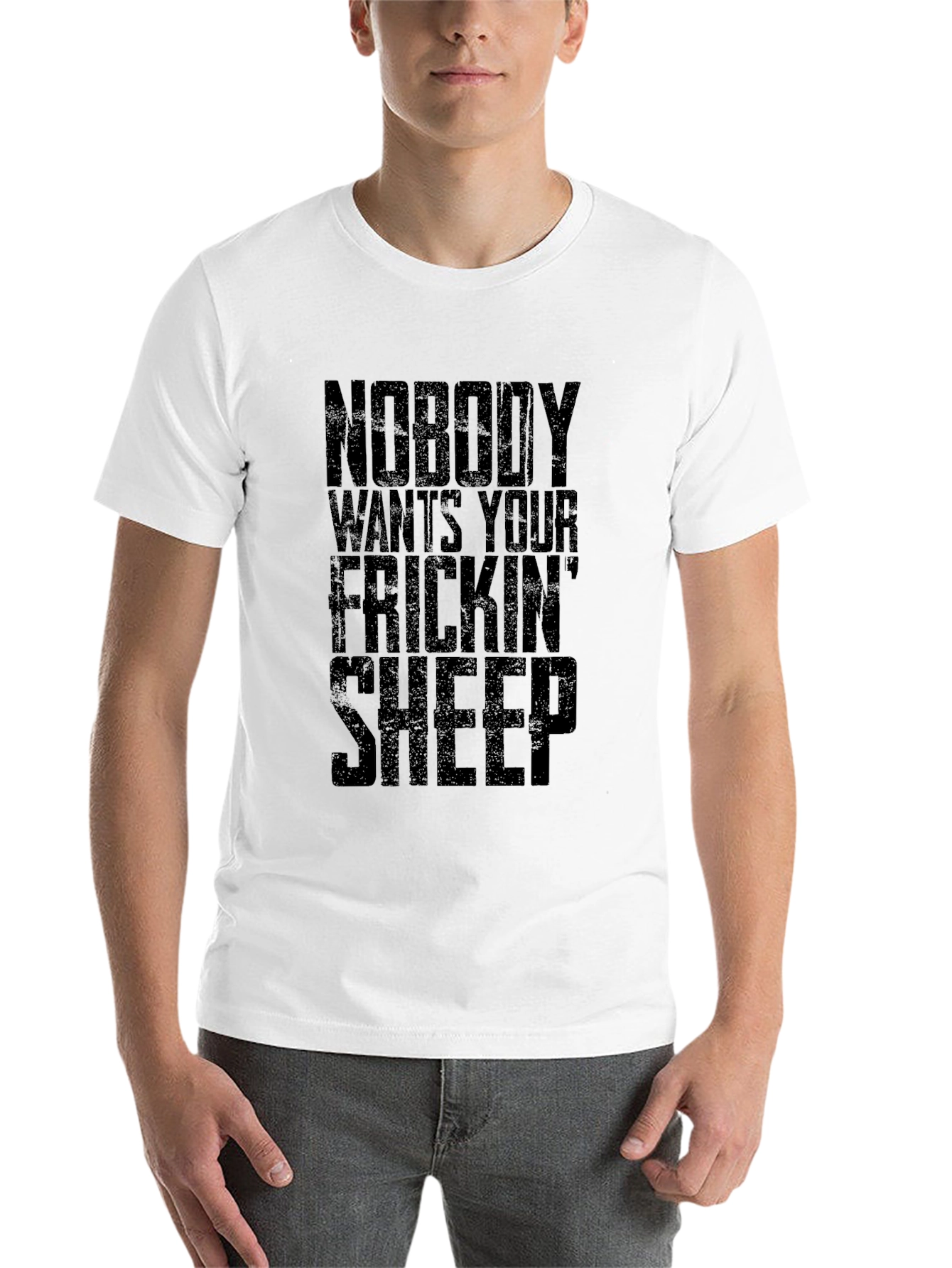Nobody Wants Your Frickin Sheep T-Shirt