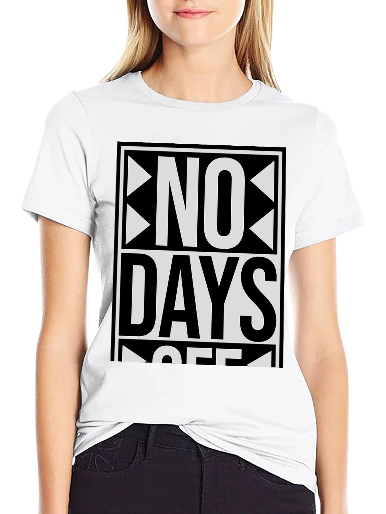 No Days Off Graphic T-Shirt - Bold Statement Tee