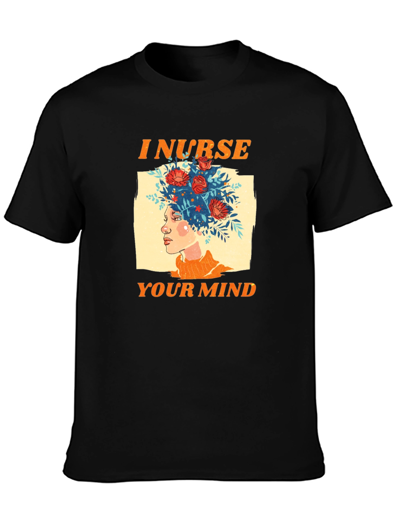 I Nurse Your Mind Graphic T-Shirt