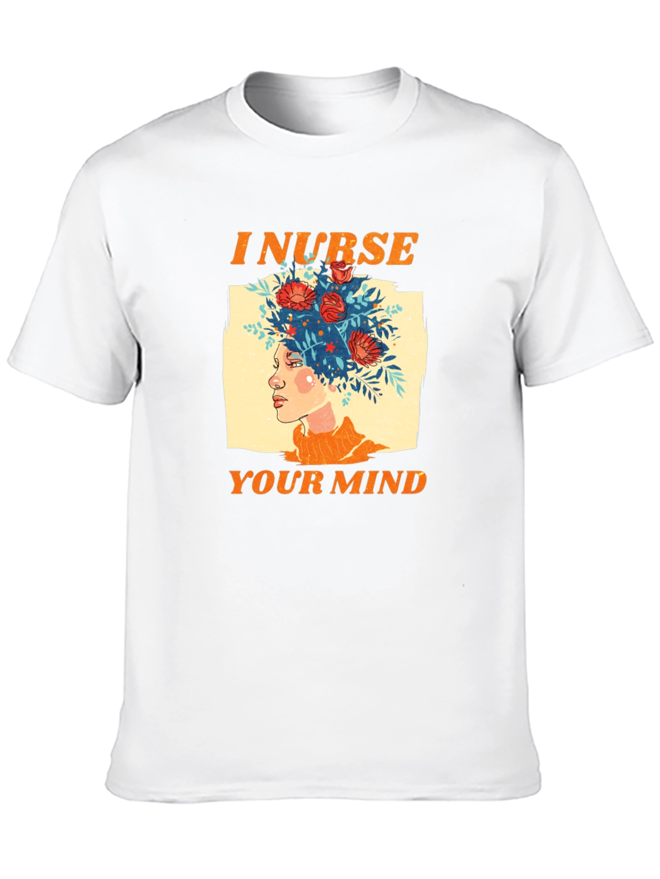 I Nurse Your Mind Graphic T-Shirt
