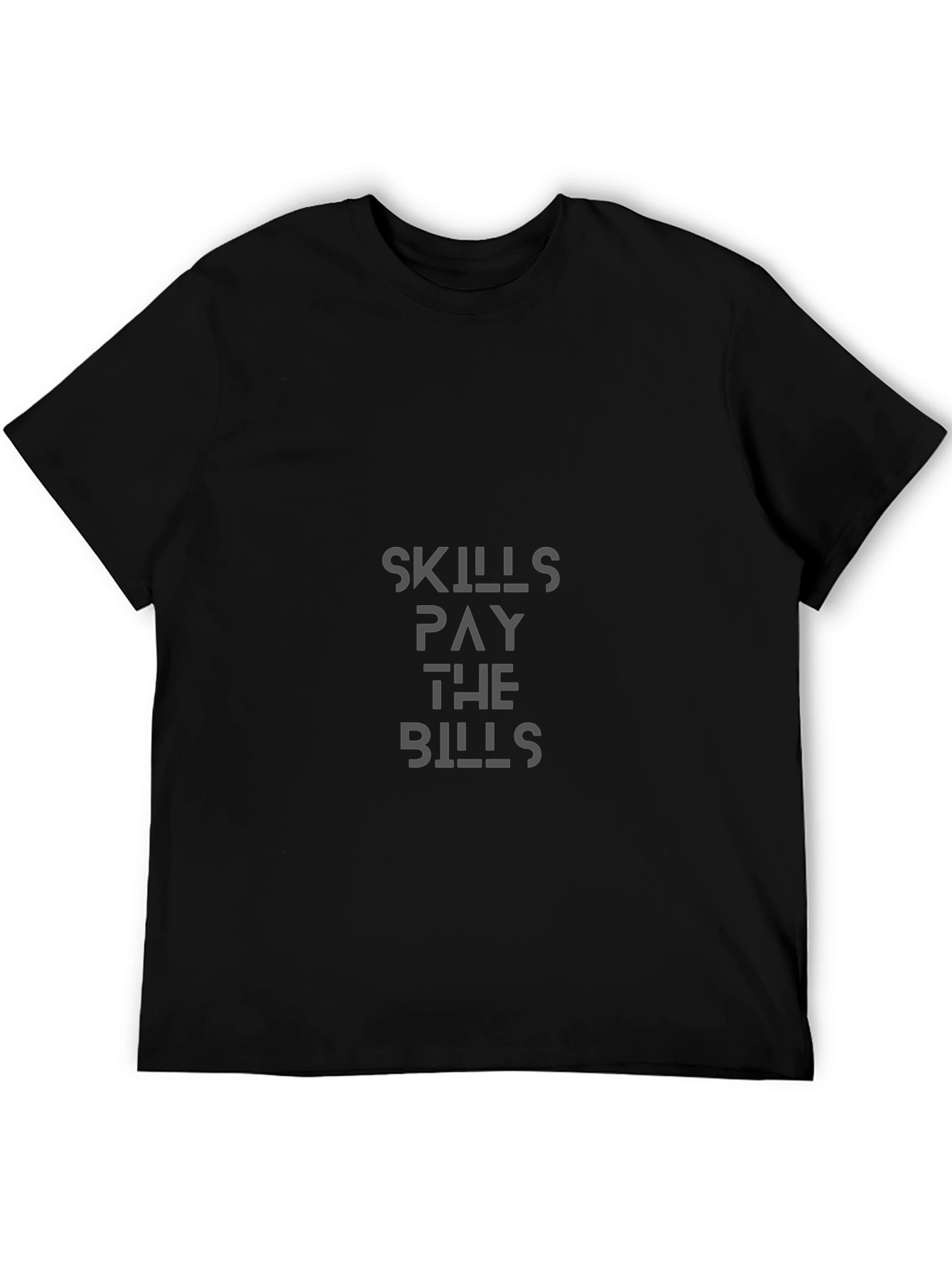 Skills Pay The Bills Graphic T-Shirt - Black