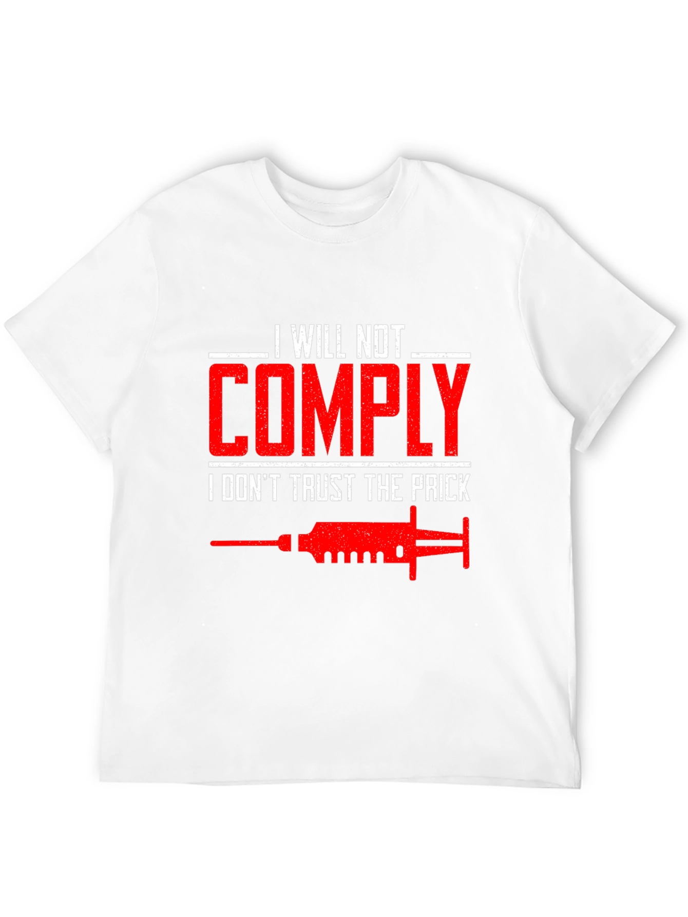 I Will Not Comply T-Shirt