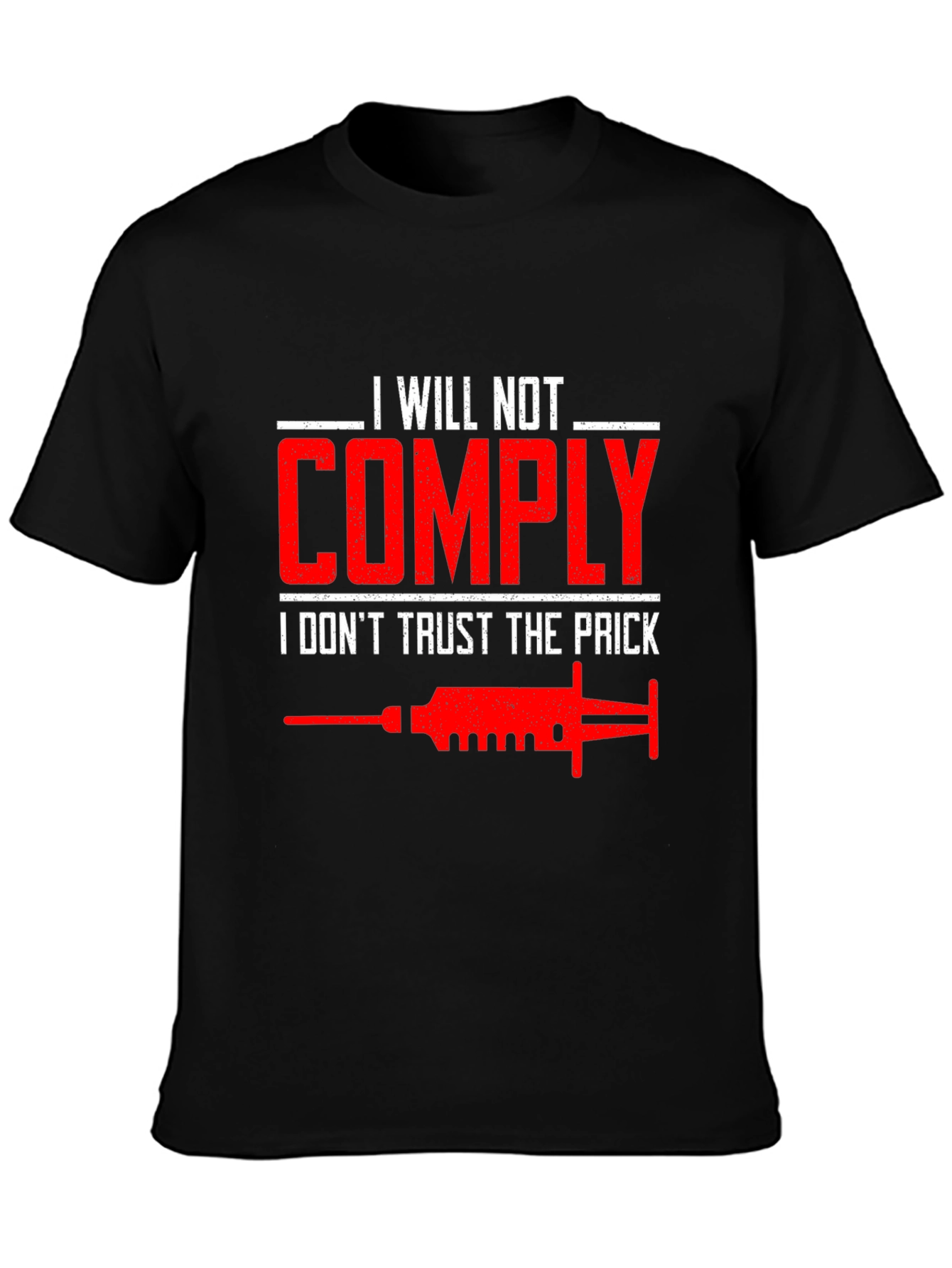I Will Not Comply T-Shirt