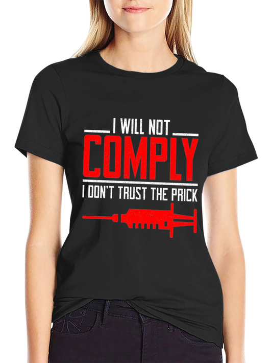 I Will Not Comply T-Shirt