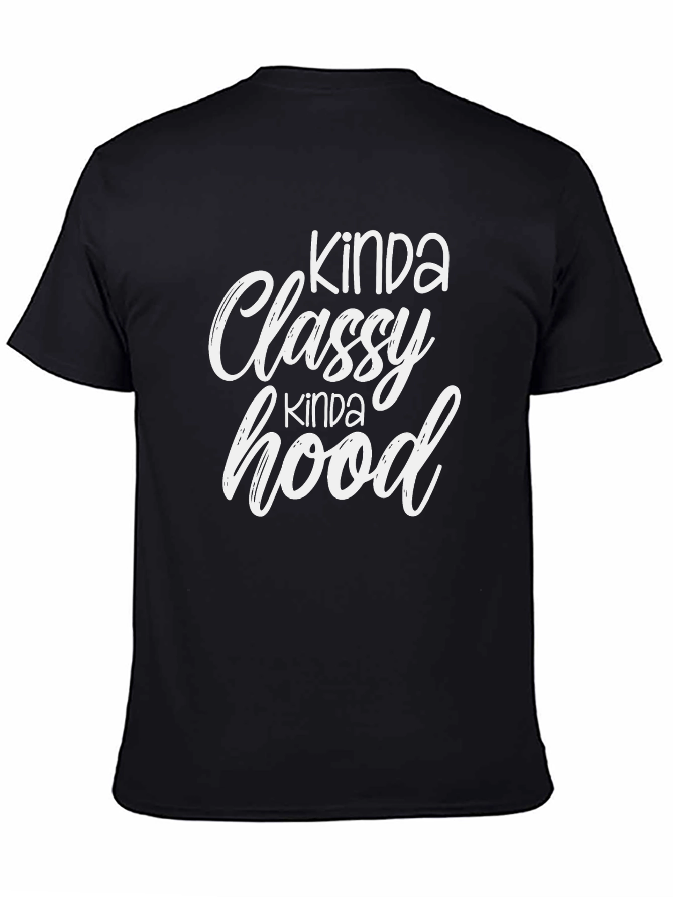 Kinda Classy Kinda Hood Black T-Shirt