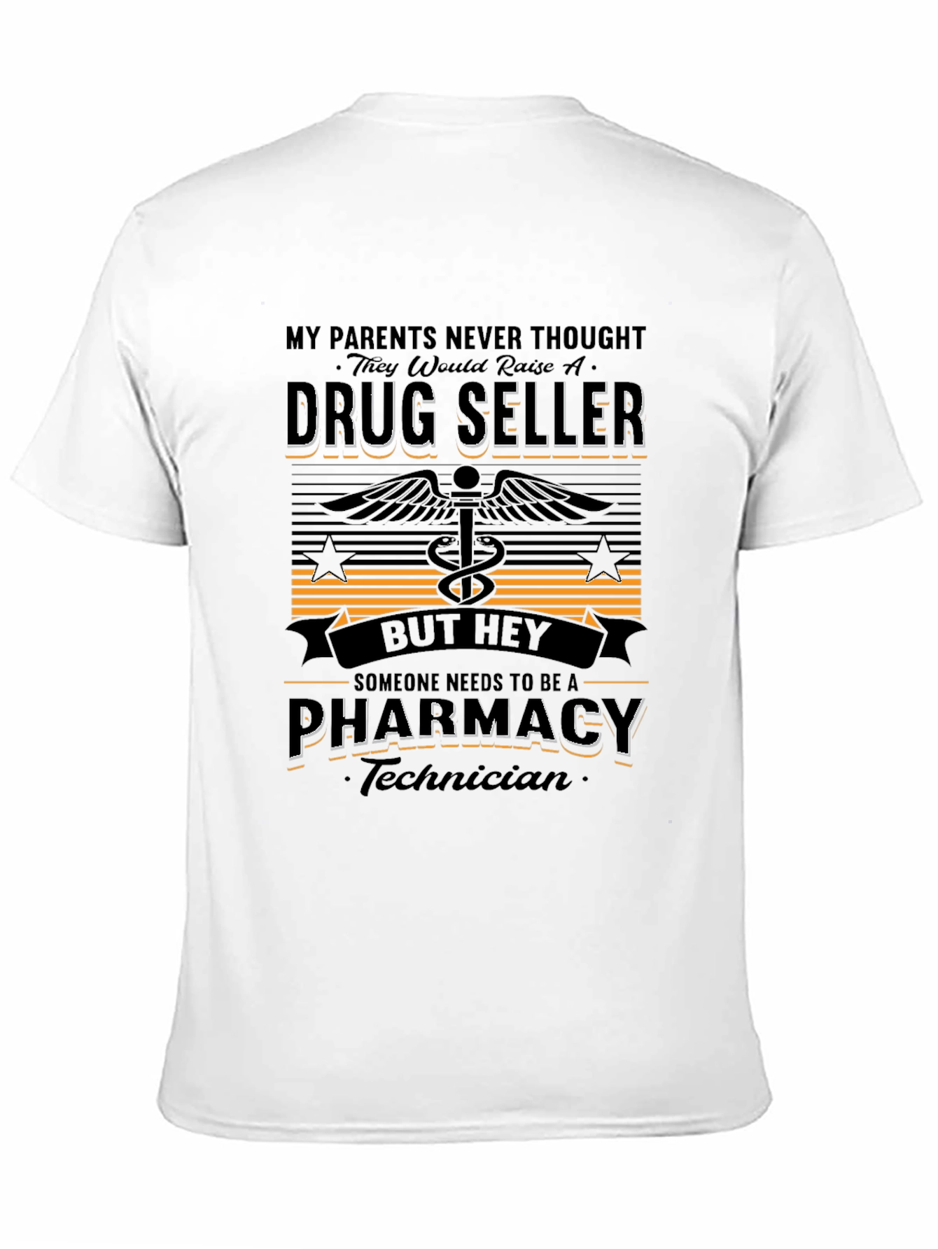 Pharmacy Technician T-Shirt - Drug Seller Humor