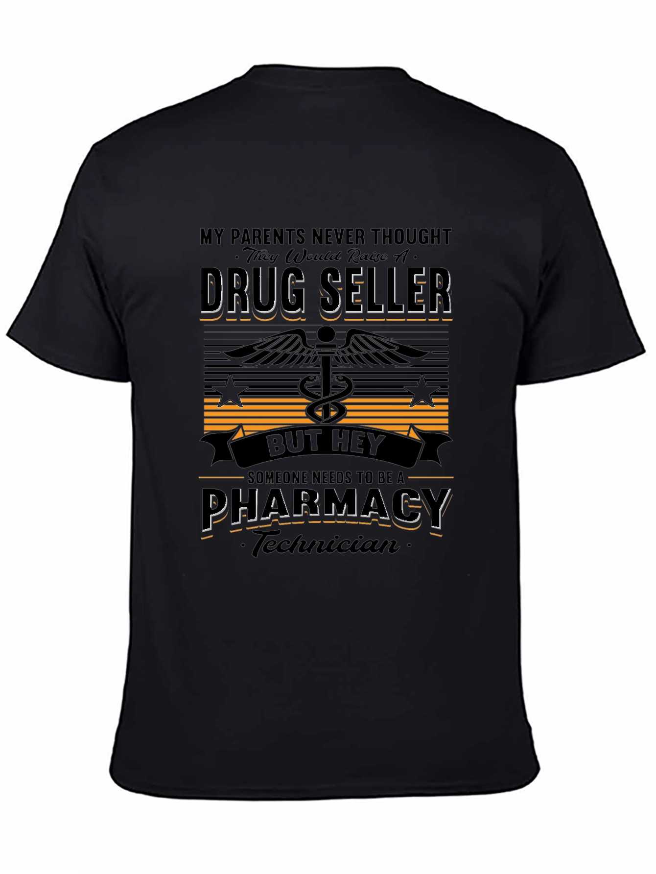 Pharmacy Technician T-Shirt - Drug Seller Humor