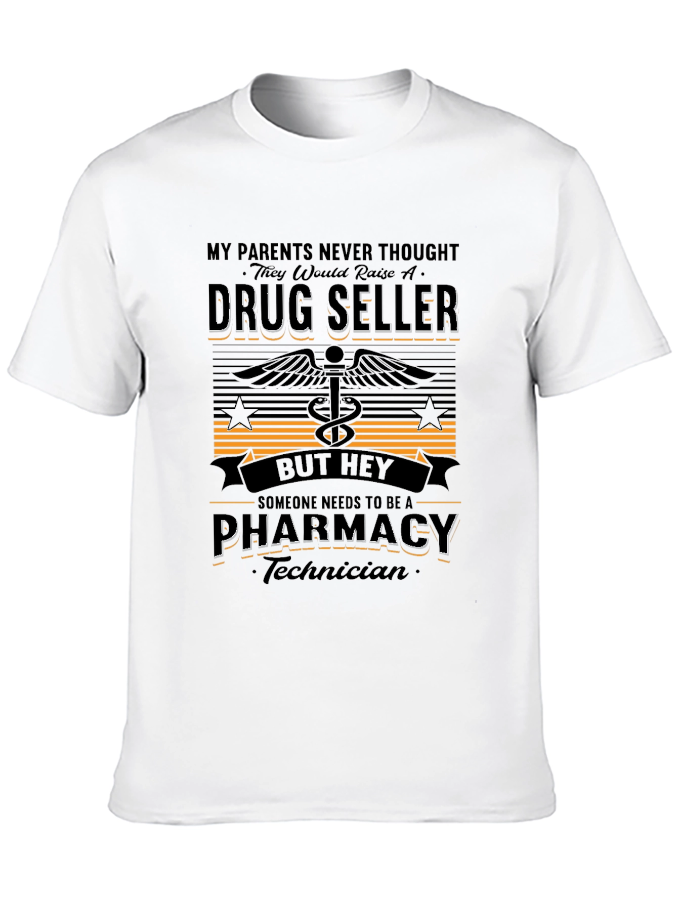 Pharmacy Technician T-Shirt - Drug Seller Humor
