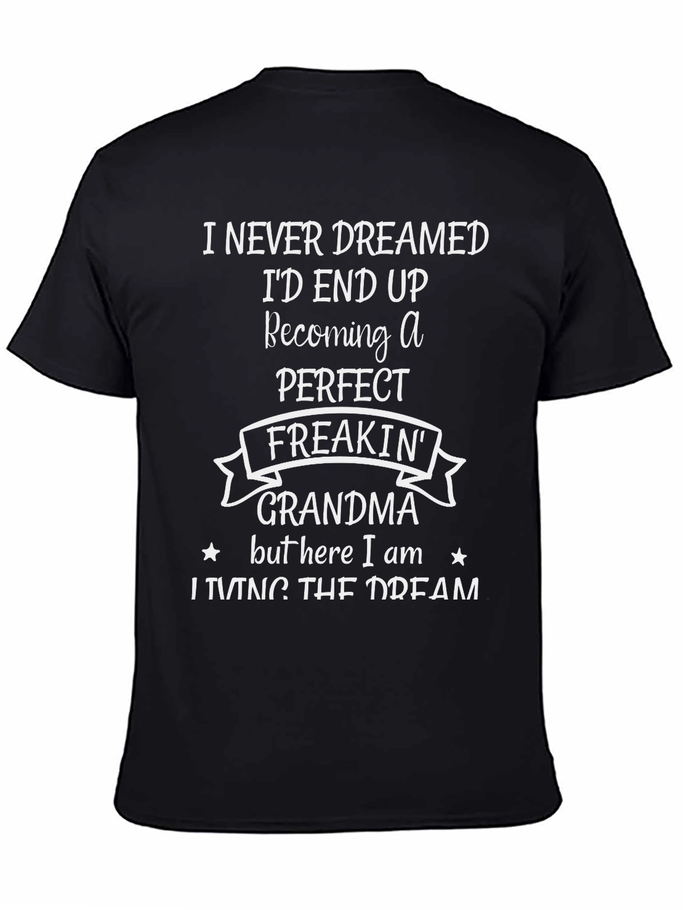 Perfect Freakin Grandma T-Shirt