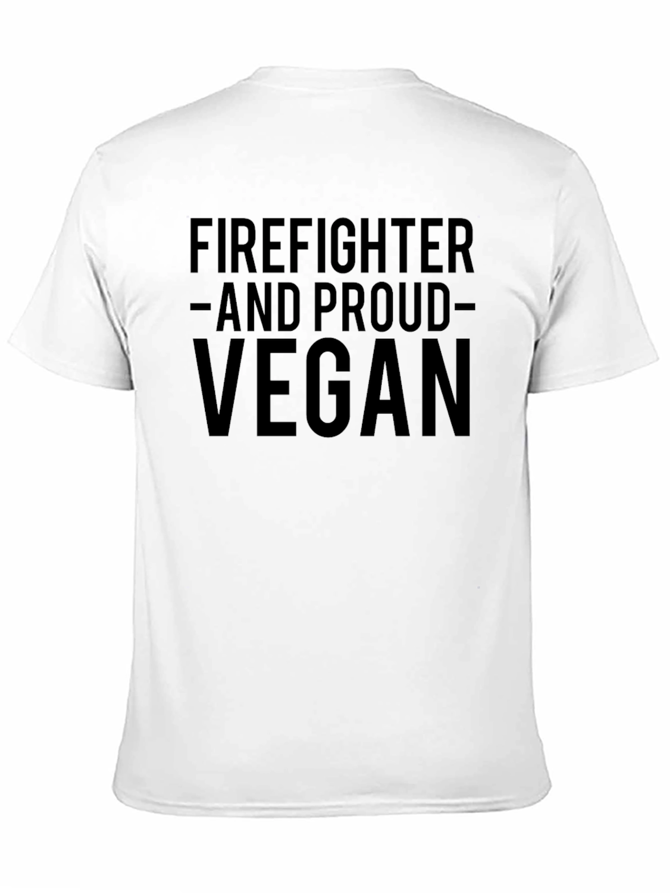 Firefighter and Proud Vegan T-Shirt